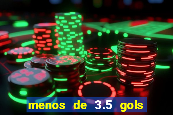 menos de 3.5 gols o que significa betano